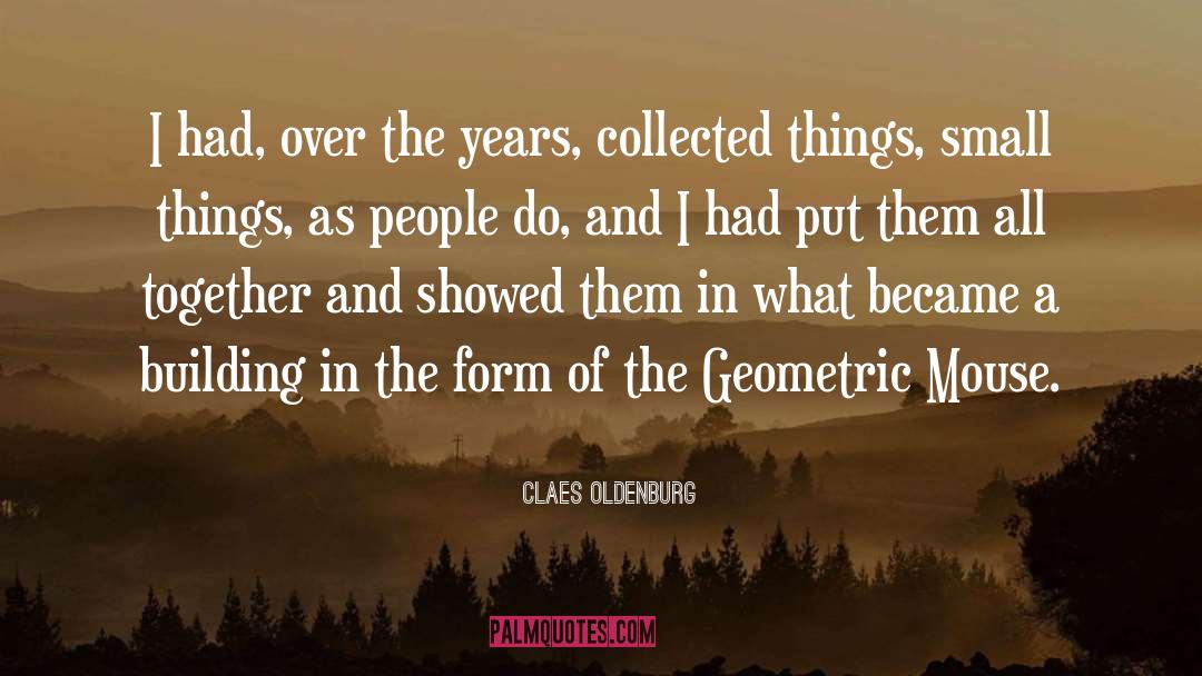 Geometric quotes by Claes Oldenburg