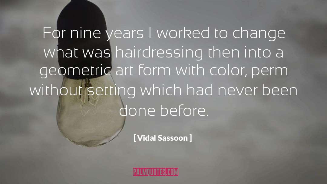 Geometric quotes by Vidal Sassoon