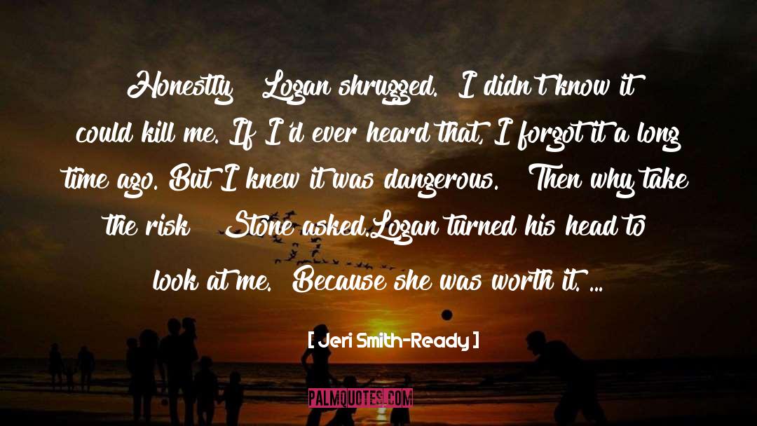 Geordan Logan quotes by Jeri Smith-Ready