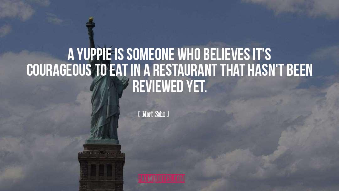 Geordies Restaurant quotes by Mort Sahl