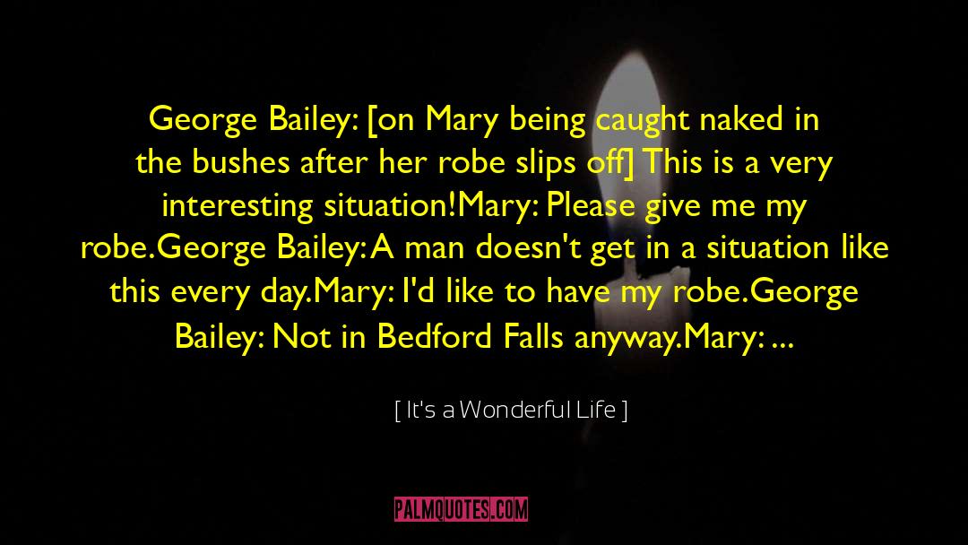 George Bailey quotes by It's A Wonderful Life