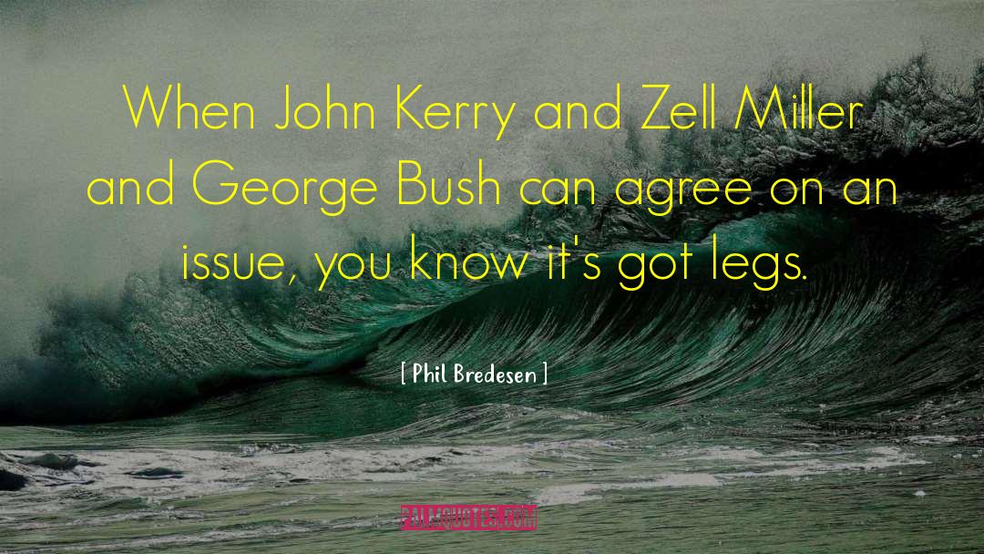 George Bush quotes by Phil Bredesen