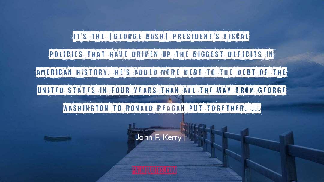 George Bush quotes by John F. Kerry