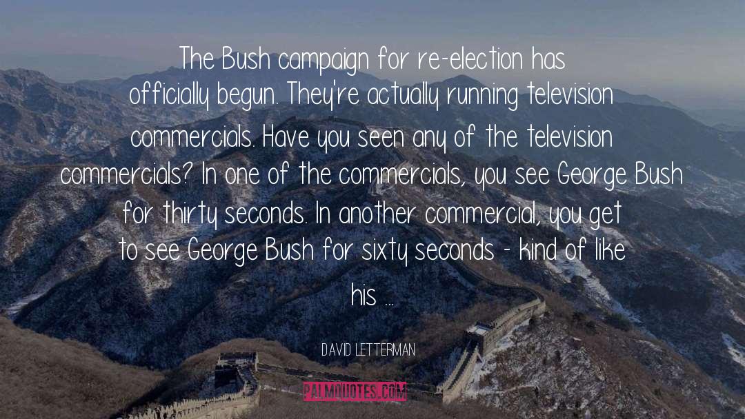 George Bush quotes by David Letterman