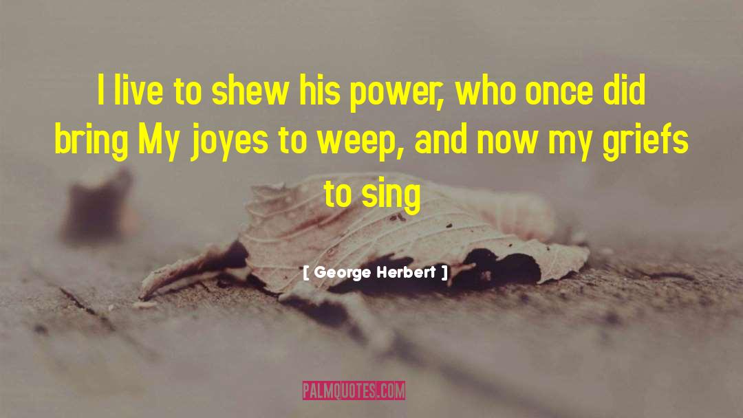 George Dyer quotes by George Herbert