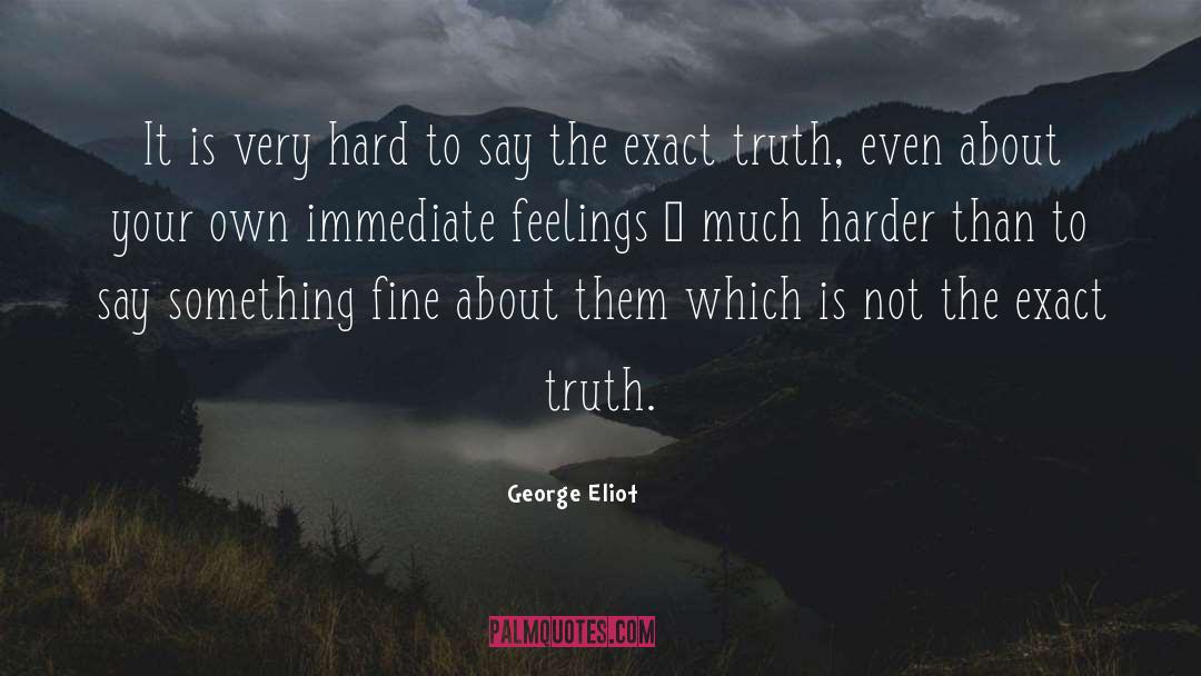 George Friedman quotes by George Eliot