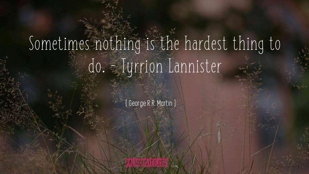George H On With You Quote quotes by George R.R. Martin