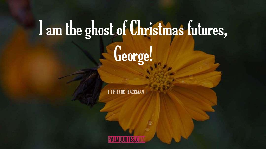 George Lovelace quotes by Fredrik Backman