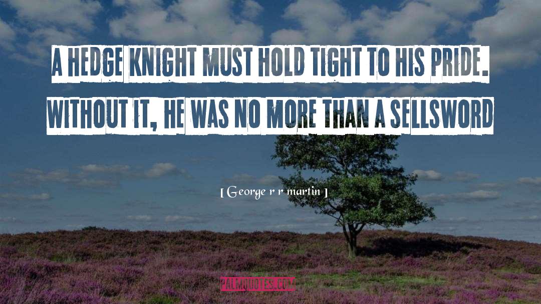 George Lovelace quotes by George R R Martin