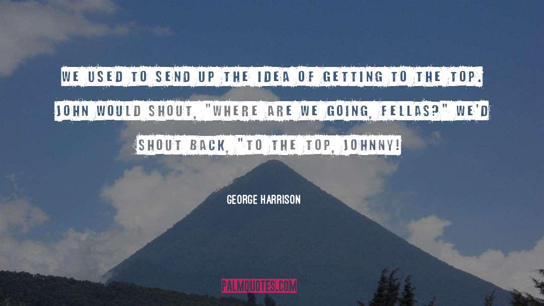 George Mallory quotes by George Harrison