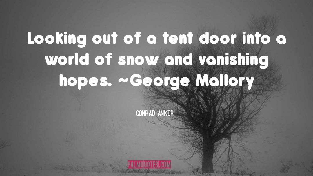 George Mallory quotes by Conrad Anker