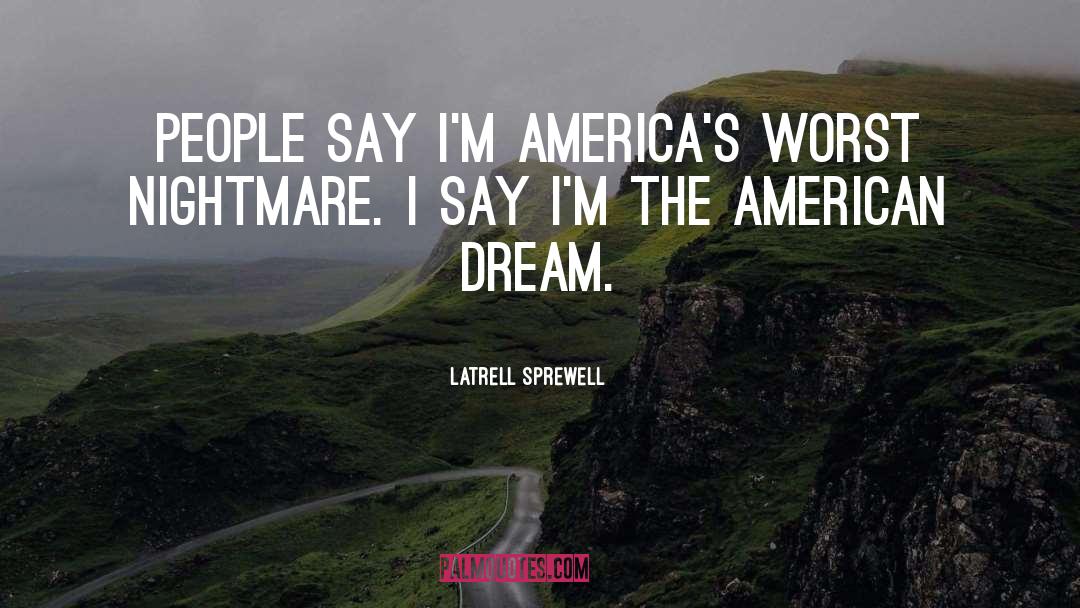 George Milton American Dream quotes by Latrell Sprewell