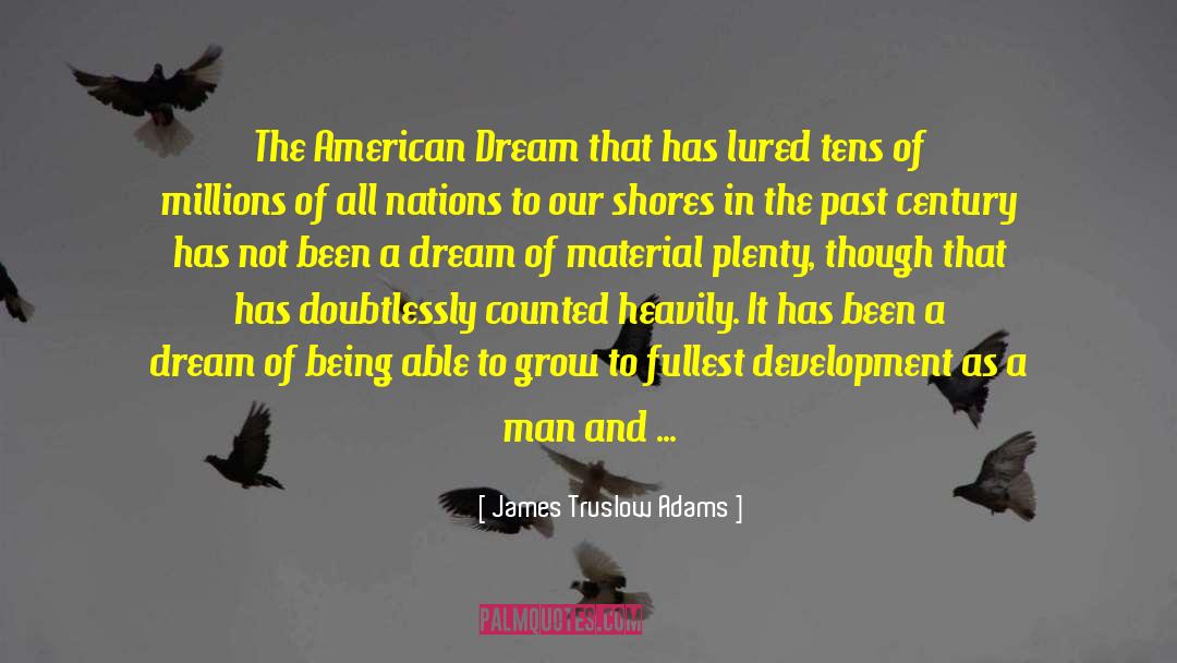 George Milton American Dream quotes by James Truslow Adams