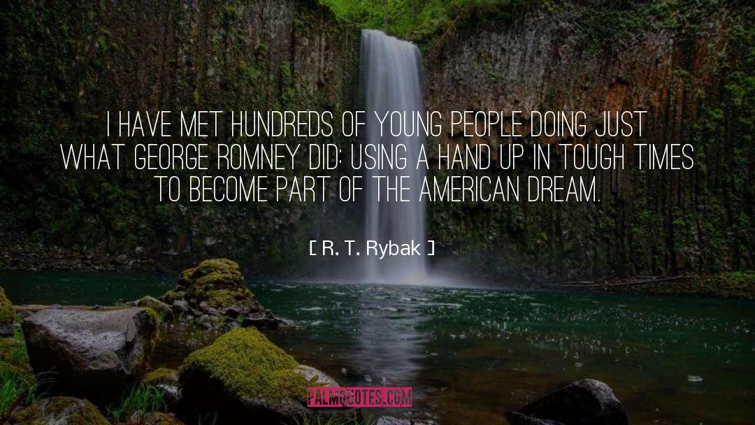 George Milton American Dream quotes by R. T. Rybak