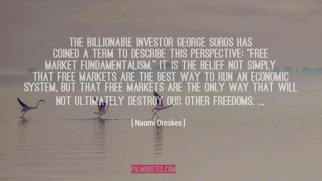 George Soros quotes by Naomi Oreskes