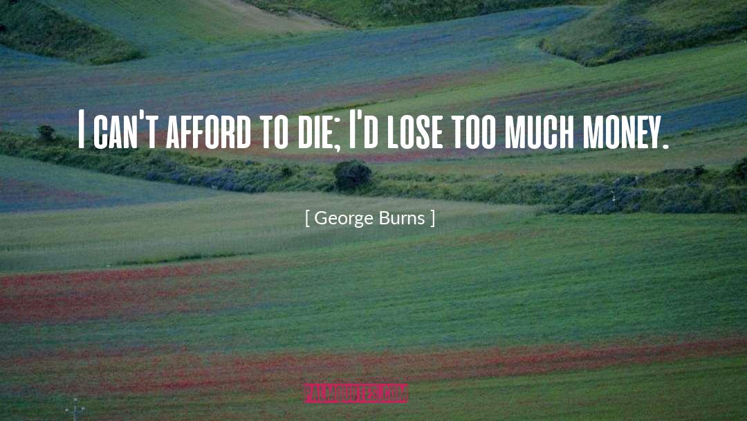 George Wa quotes by George Burns