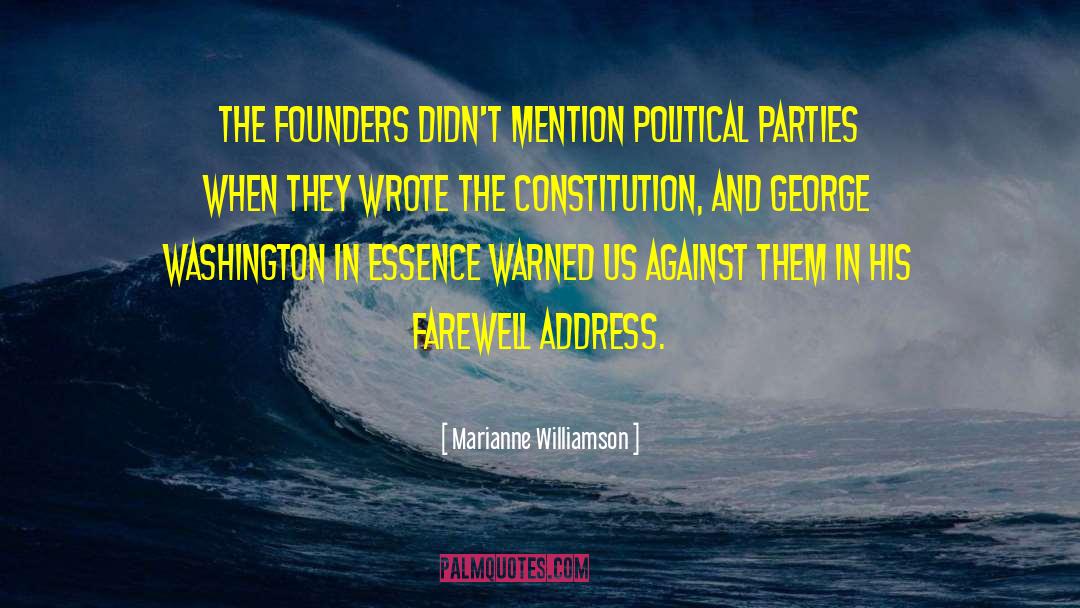 George Washington Farewell Address Neutrality quotes by Marianne Williamson