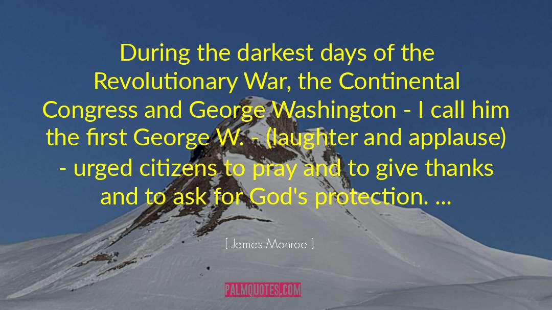 George Washington quotes by James Monroe