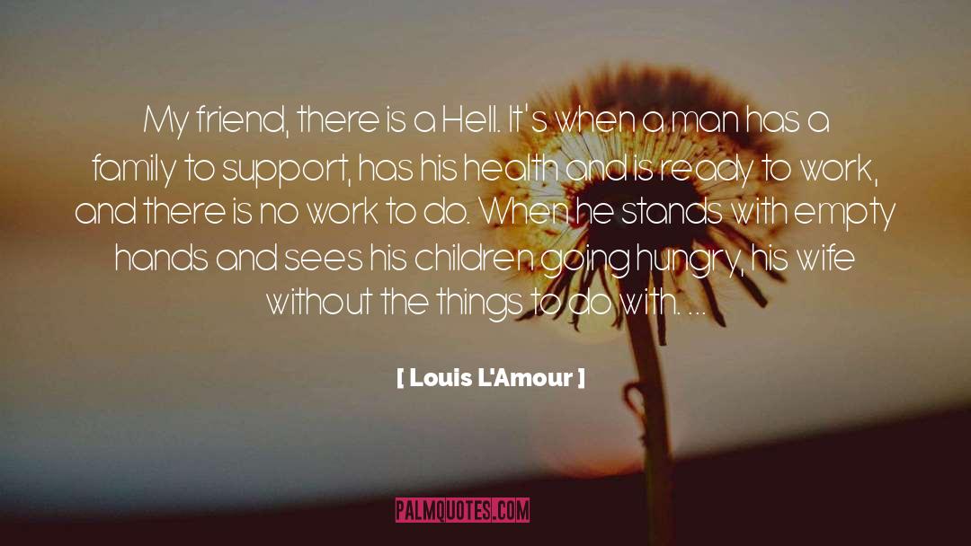 Georges Louis Leclerc quotes by Louis L'Amour