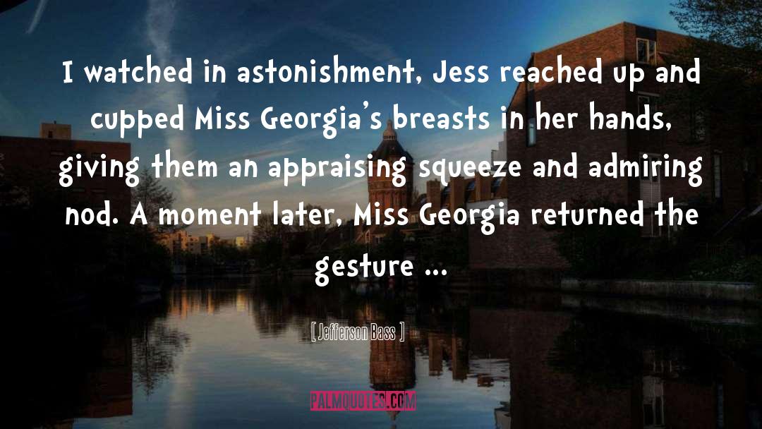 Georgia And Jas quotes by Jefferson Bass