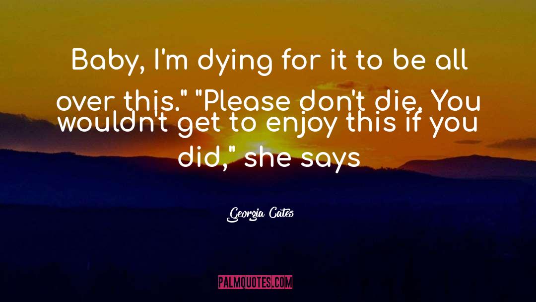 Georgia Cates quotes by Georgia Cates