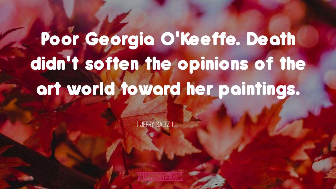 Georgia O Keffe quotes by Jerry Saltz
