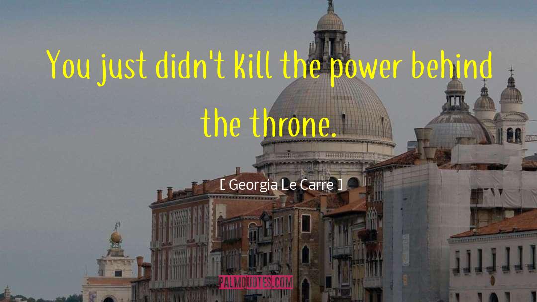 Georgia quotes by Georgia Le Carre