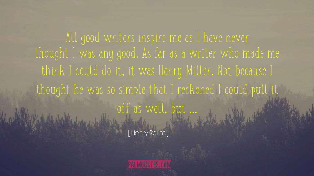 Georgia Writers quotes by Henry Rollins