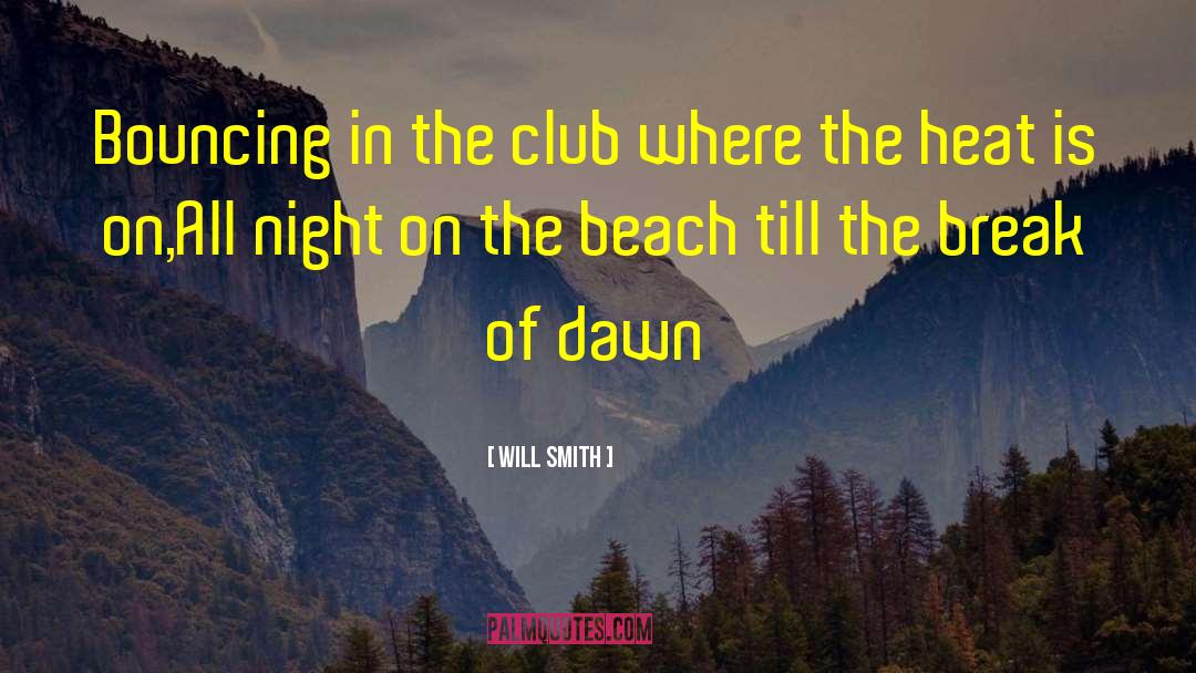 Georgian Inn Beach Club quotes by Will Smith
