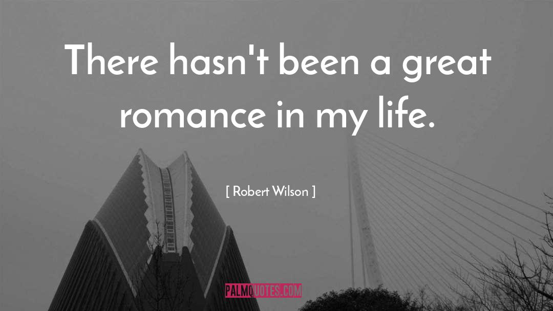 Georgian Romance quotes by Robert Wilson