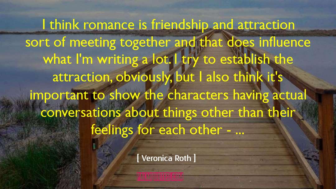 Georgian Romance quotes by Veronica Roth