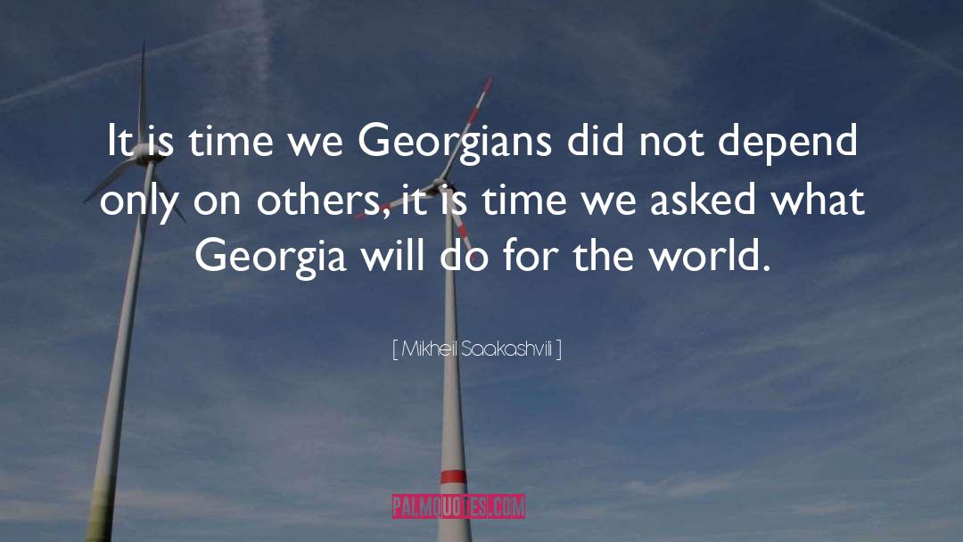 Georgians quotes by Mikheil Saakashvili