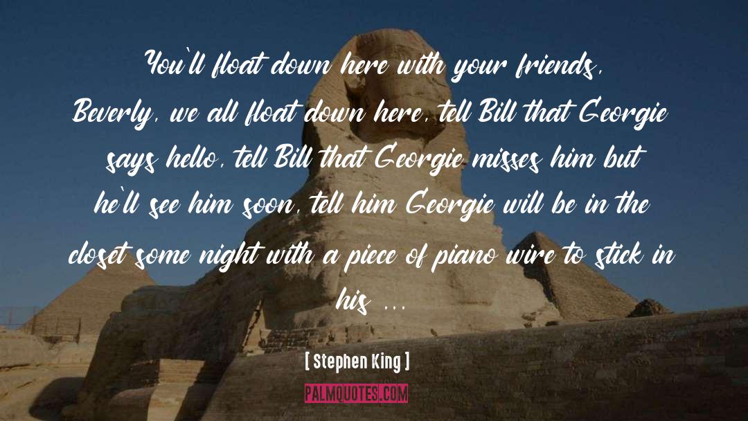 Georgie Pillson quotes by Stephen King