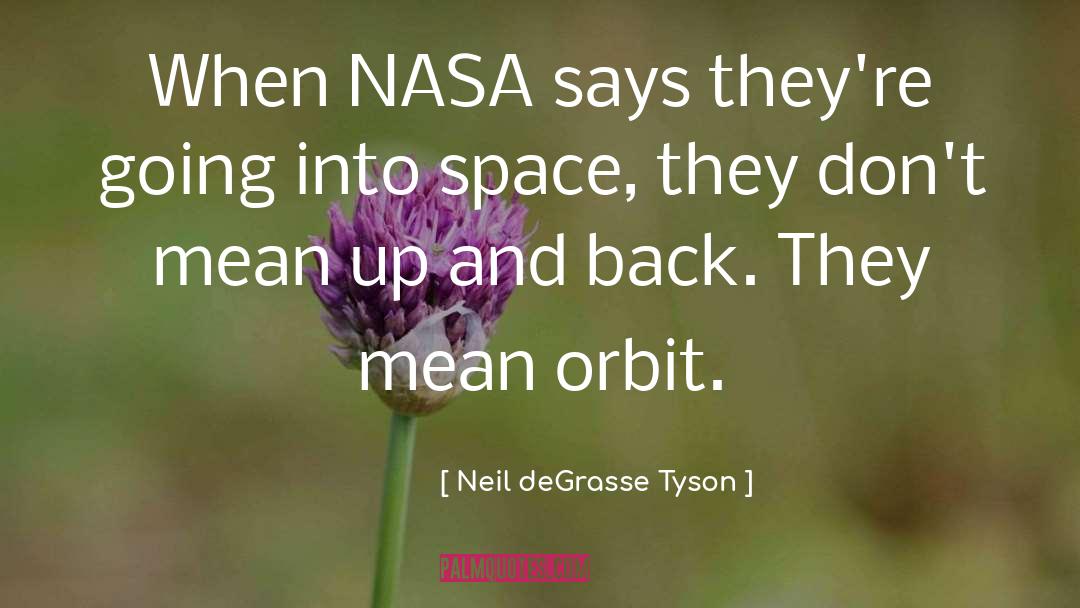 Geosynchronous Orbit quotes by Neil DeGrasse Tyson