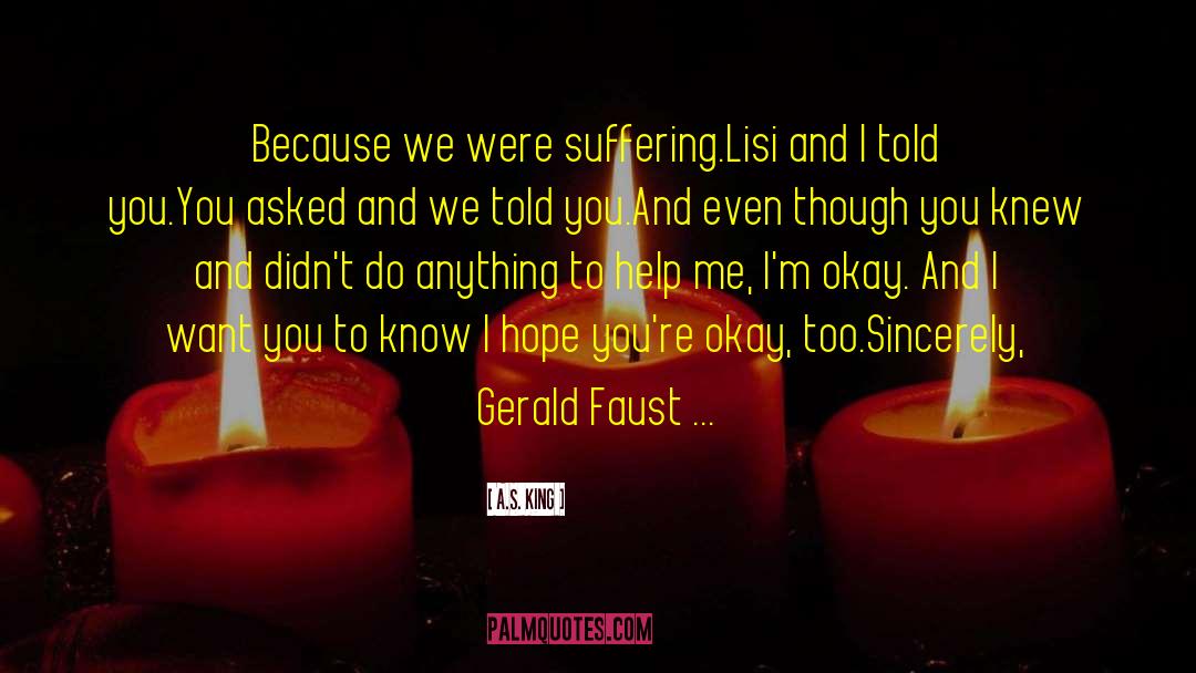 Gerald Faust quotes by A.S. King