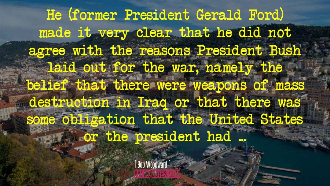 Gerald Ford quotes by Bob Woodward