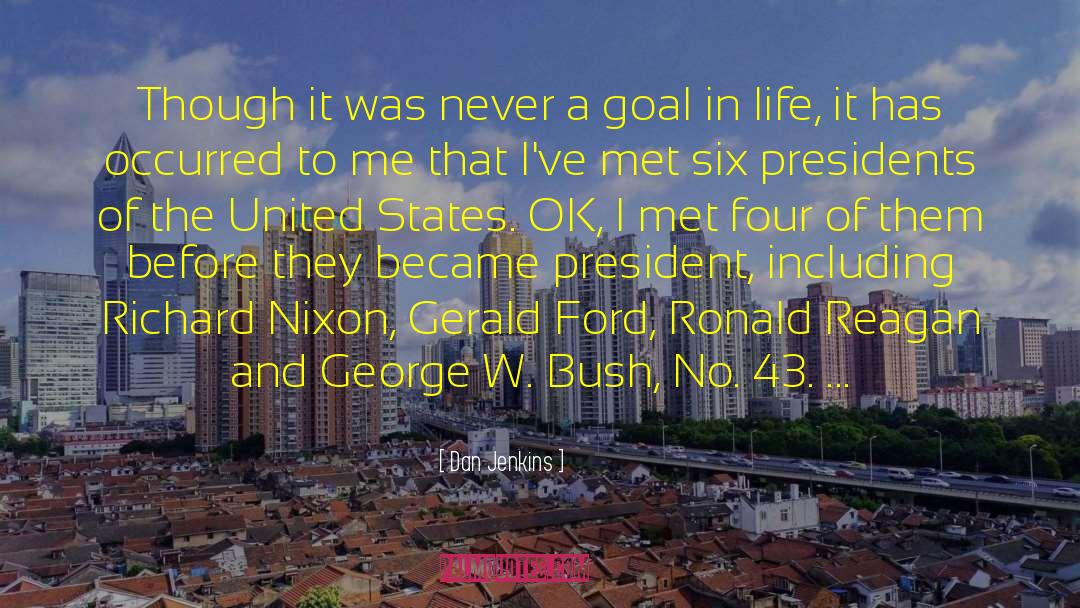 Gerald Ford quotes by Dan Jenkins