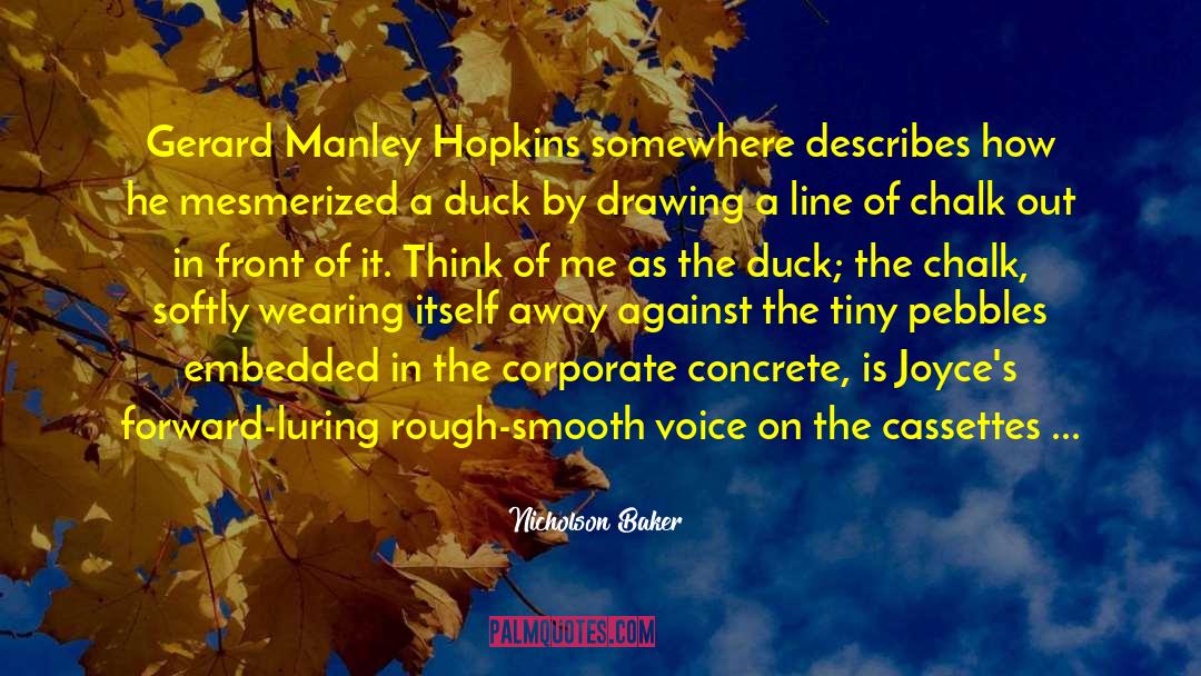 Gerard Manley Hopkins quotes by Nicholson Baker