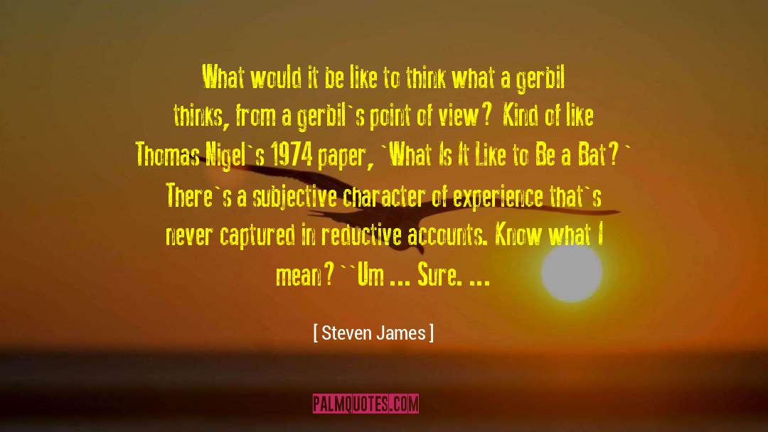 Gerbils quotes by Steven James