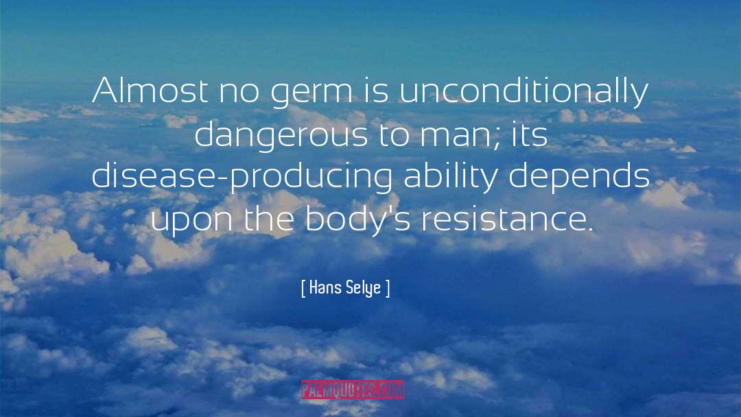 Germ quotes by Hans Selye