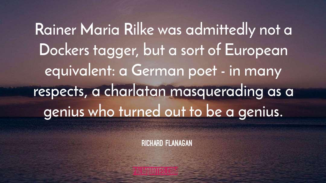 German Poet quotes by Richard Flanagan