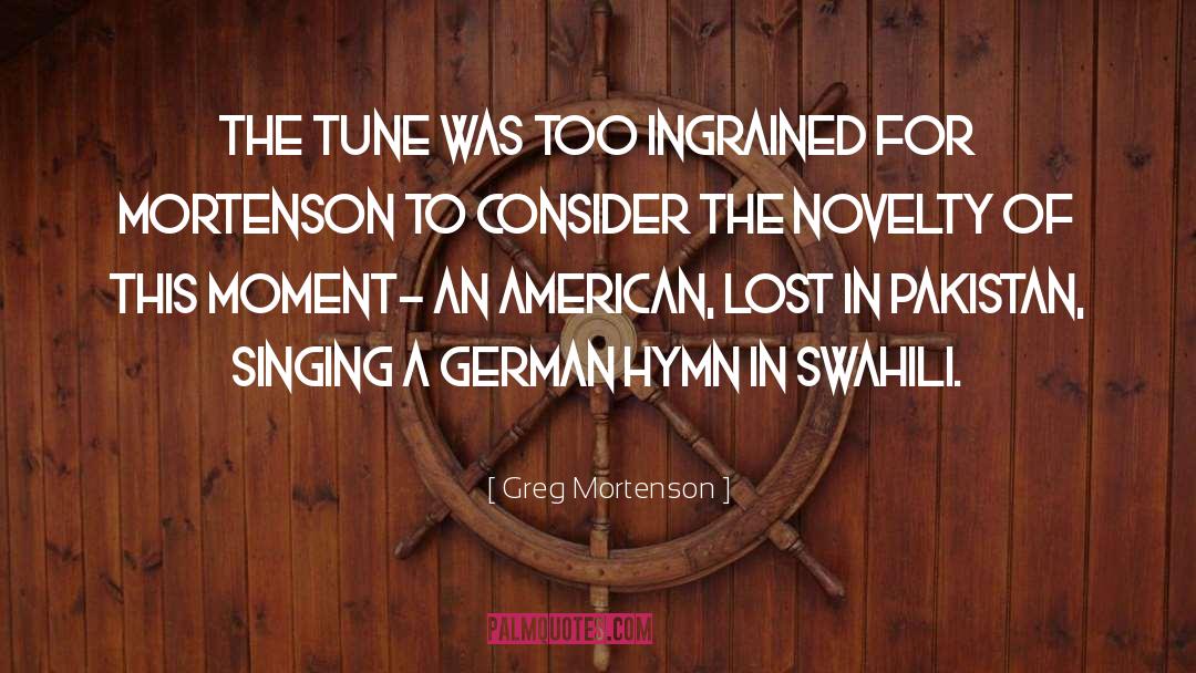 German Proverb quotes by Greg Mortenson