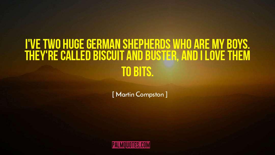 German Shepherds quotes by Martin Compston