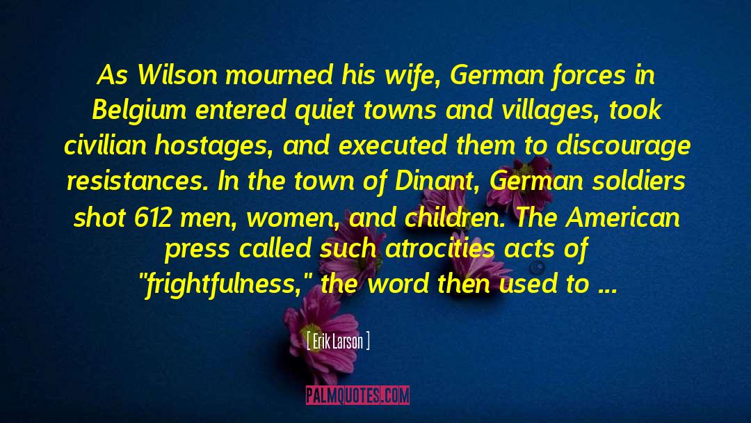 German Soldiers quotes by Erik Larson