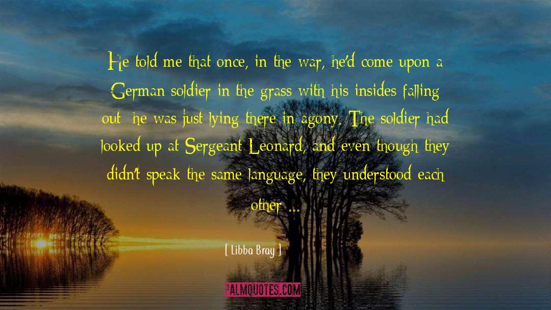 German Soldiers quotes by Libba Bray