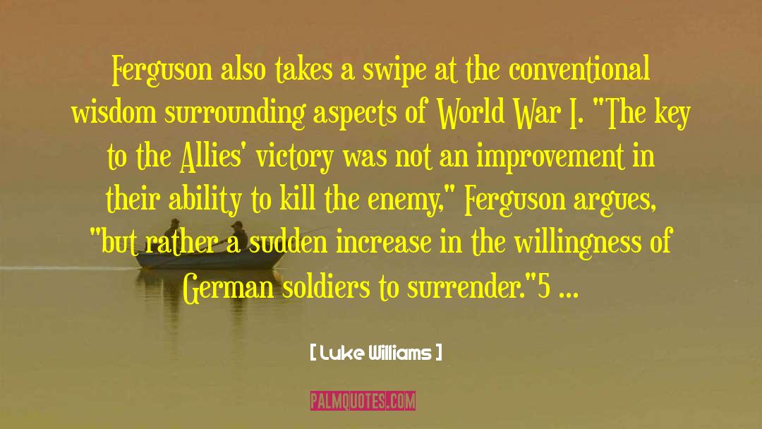 German Soldiers quotes by Luke Williams
