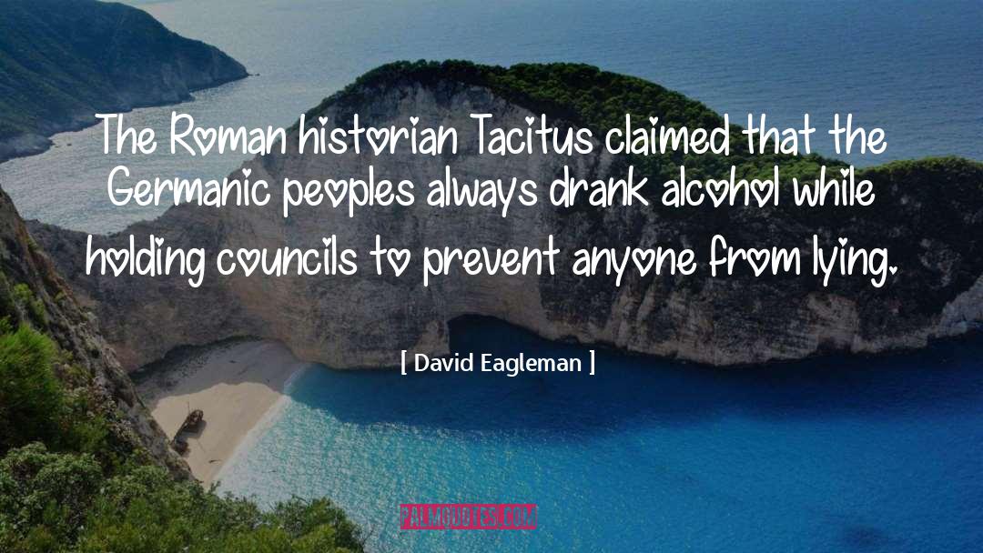 Germanic Kindgom quotes by David Eagleman