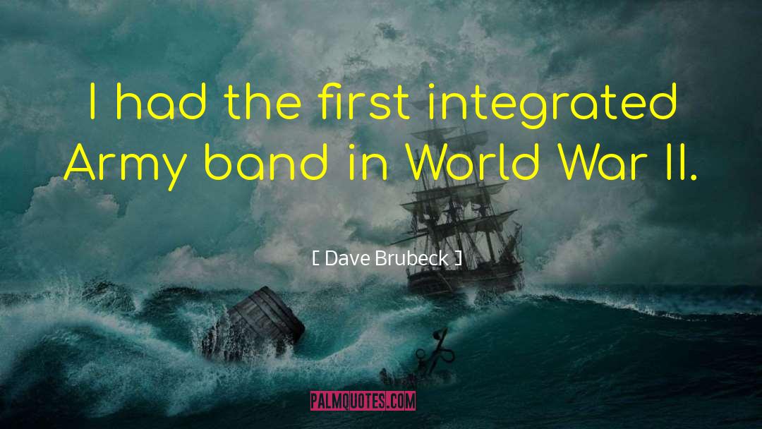 Germans In World War Ii quotes by Dave Brubeck