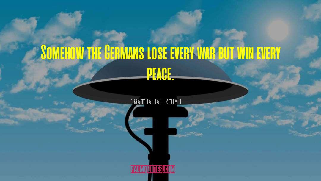 Germans quotes by Martha Hall Kelly