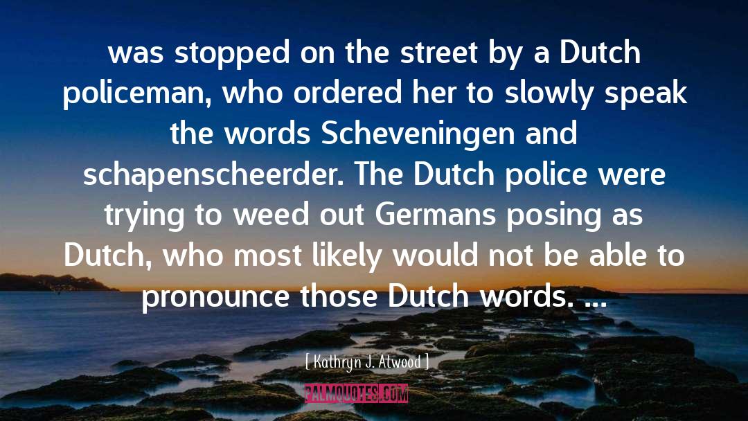 Germans quotes by Kathryn J. Atwood